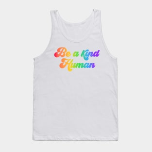 Be a kind human Tank Top